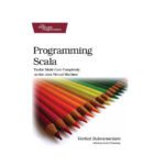 خرید و دانلود نسخه کامل کتاب Programming Scala: Tackle Multi-Core Complexity on the Java Virtual Machine (Pragmatic Programmers)