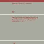 خرید و دانلود نسخه کامل کتاب Programming Symposium: Proceedings, Colloque sur la Programmation Paris, April 9–11, 1974