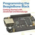خرید و دانلود نسخه کامل کتاب Programming the BeagleBone Black: Getting Started with JavaScript and BoneScript
