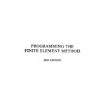 خرید و دانلود نسخه کامل کتاب Programming the Finite Element Method