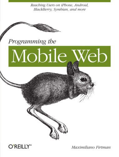 خرید و دانلود نسخه کامل کتاب Programming the Mobile Web_687113e289fe5.jpeg خرید و دانلود نسخه کامل کتاب Programming the Mobile Web