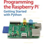 خرید و دانلود نسخه کامل کتاب Programming the Raspberry Pi: Getting Started with Python
