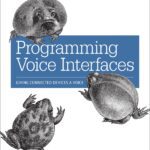 خرید و دانلود نسخه کامل کتاب Programming Voice Interfaces