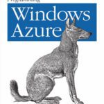 خرید و دانلود نسخه کامل کتاب Programming Windows Azure: Programming the Microsoft Cloud