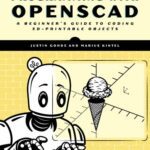 خرید و دانلود نسخه کامل کتاب Programming with OpenSCAD: A Beginner’s Guide to Coding 3D-Printable Objects