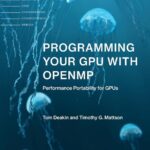 خرید و دانلود نسخه کامل کتاب Programming Your GPU with OpenMP: Performance Portability for GPUs