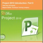 خرید و دانلود نسخه کامل کتاب Project 2010 Introduction. Part II. Task Entry and Reports