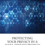 خرید و دانلود نسخه کامل کتاب Protecting Your Privacy in a Data-Driven World