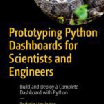 خرید و دانلود نسخه کامل کتاب Prototyping Python Dashboards for Scientists and Engineers