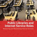 خرید و دانلود نسخه کامل کتاب Public Libraries and Internet Service Roles
