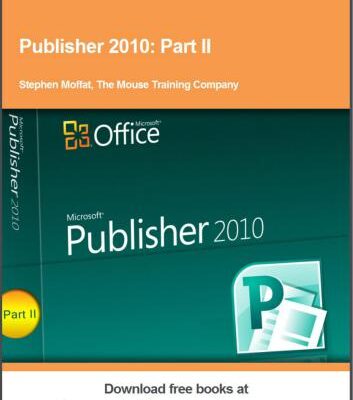 خرید و دانلود نسخه کامل کتاب Publisher 2010. Part II