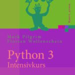 خرید و دانلود نسخه کامل کتاب Python 3 – Intensivkurs: Projekte erfolgreich realisieren