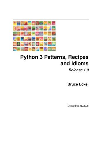خرید و دانلود نسخه کامل کتاب Python 3 patterns,recipes,and idioms_687a628c14655.jpeg خرید و دانلود نسخه کامل کتاب Python 3 patterns,recipes,and idioms