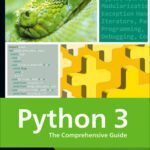 خرید و دانلود نسخه کامل کتاب Python 3: The Comprehensive Guide to Hands-On Python Programming