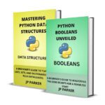 خرید و دانلود نسخه کامل کتاب Python Booleans and Python Data Structures Unveiled: 2 Books in 1