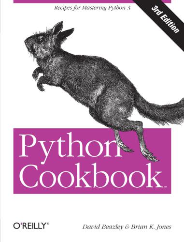 خرید و دانلود نسخه کامل کتاب Python Cookbook: Recipes for Mastering Python 3_687a565c99f37.jpeg خرید و دانلود نسخه کامل کتاب Python Cookbook: Recipes for Mastering Python 3