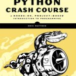 خرید و دانلود نسخه کامل کتاب Python Crash Course: A Hands-On, Project-Based Introduction to Programming