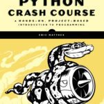 خرید و دانلود نسخه کامل کتاب Python Crash Course: A Hands-On, Project-Based Introduction to Programming