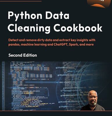 خرید و دانلود نسخه کامل کتاب Python Data Cleaning Cookbook – Second Edition (Early Access)