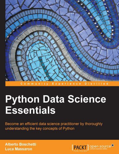 خرید و دانلود نسخه کامل کتاب Python Data Science Essentials – Learn the fundamentals of Data Science with Python_687a23b9c7578.jpeg خرید و دانلود نسخه کامل کتاب Python Data Science Essentials – Learn the fundamentals of Data Science with Python