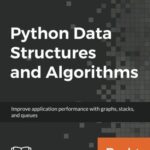 خرید و دانلود نسخه کامل کتاب Python Data Structures and Algorithms