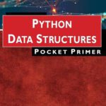 خرید و دانلود نسخه کامل کتاب Python Data Structures: Pocket Primer