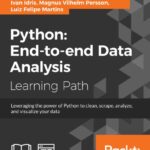 خرید و دانلود نسخه کامل کتاب Python : end-to-end data analysis : leverage the power of Python to clean, scrape, analyze, and visualize your data : a course in three modules.