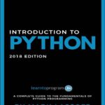 خرید و دانلود نسخه کامل کتاب Python for Beginners: 2018 Edition: Learn to Code with Python!