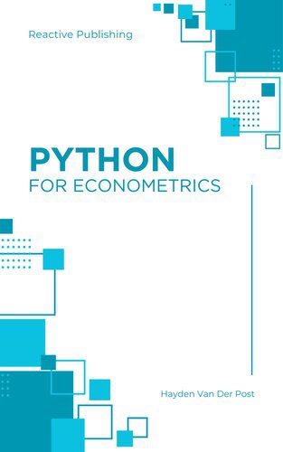 خرید و دانلود نسخه کامل کتاب Python for Econometrics: Bridging Data Science and Economic Analysis: A comprehensive guide to Python for Econometrics_687e2e8ddc45c.jpeg خرید و دانلود نسخه کامل کتاب Python for Econometrics: Bridging Data Science and Economic Analysis: A comprehensive guide to Python for Econometrics