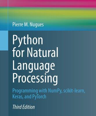خرید و دانلود نسخه کامل کتاب Python for Natural Language Processing (3rd Edition)