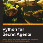 خرید و دانلود نسخه کامل کتاب Python for Secret Agents