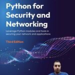 خرید و دانلود نسخه کامل کتاب Python for Security and Networking: Leverage Python modules and tools in securing your network and applications