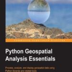 خرید و دانلود نسخه کامل کتاب Python GeoSpatial Analysis Essentials