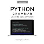 خرید و دانلود نسخه کامل کتاب Python Grammar: Learn to speak Python