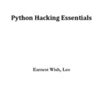 خرید و دانلود نسخه کامل کتاب Python Hacking Essentials