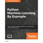 خرید و دانلود نسخه کامل کتاب Python Machine Learning by Example