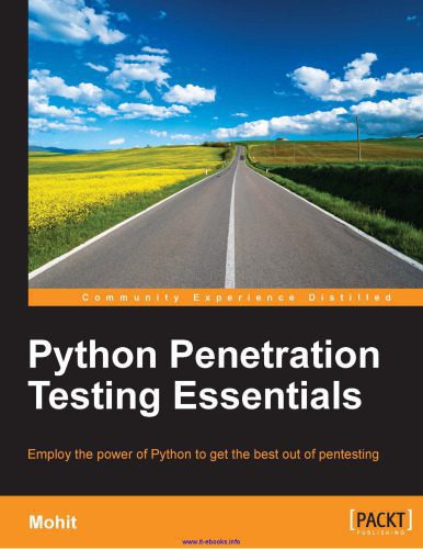 خرید و دانلود نسخه کامل کتاب Python Penetration Testing Essentials: Employ the power of Python to get the best out of pentesting_68682a47c649d.jpeg خرید و دانلود نسخه کامل کتاب Python Penetration Testing Essentials: Employ the power of Python to get the best out of pentesting