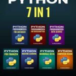 خرید و دانلود نسخه کامل کتاب Python Programmieren 7 in 1: Der schnelle Einstieg (Grundlagen, Machine Learning, Neuronale Netze, Data Science, Computer Vision, Finanzen)