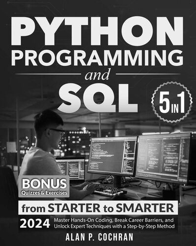 خرید و دانلود نسخه کامل کتاب Python Programming and SQL: 5 books in 1 – from Starter to Smarter. Master Hands-On Coding, Break Career Barriers, and Unlock Expert Techniques with a Step-by-Step Method_68753c8b36c40.jpeg خرید و دانلود نسخه کامل کتاب Python Programming and SQL: 5 books in 1 – from Starter to Smarter. Master Hands-On Coding, Break Career Barriers, and Unlock Expert Techniques with a Step-by-Step Method