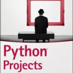 خرید و دانلود نسخه کامل کتاب Python Projects