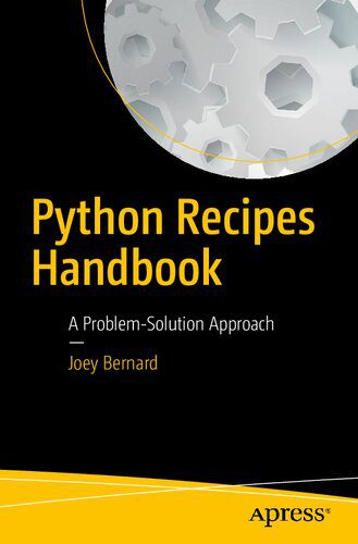 خرید و دانلود نسخه کامل کتاب Python Recipes Handbook: A Problem-Solution Approach_686f50a015a35.jpeg خرید و دانلود نسخه کامل کتاب Python Recipes Handbook: A Problem-Solution Approach