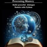 خرید و دانلود نسخه کامل کتاب PyTorch for Natural Language Processing Mastery : Build powerful dialogue models with Python