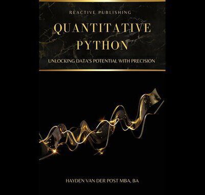 خرید و دانلود نسخه کامل کتاب Quantitative Python: Unlocking Data’s Potential with Precision: A Comprehensive guide to Python in Finance