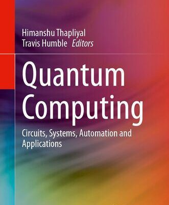 خرید و دانلود نسخه کامل کتاب Quantum Computing : Circuits, Systems, Automation and Applications