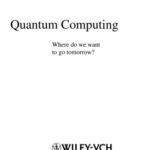 خرید و دانلود نسخه کامل کتاب Quantum Computing – Where Do We Want to Go Tomorrow