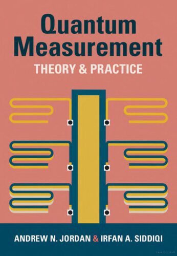 خرید و دانلود نسخه کامل کتاب Quantum Measurement: Theory and Practice_687e1b6f717d4.jpeg خرید و دانلود نسخه کامل کتاب Quantum Measurement: Theory and Practice