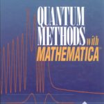 خرید و دانلود نسخه کامل کتاب Quantum Methods with Mathematica
