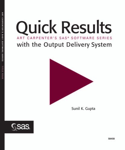خرید و دانلود نسخه کامل کتاب Quick Results with the Output Delivery System (Art Carpenter’s SAS Software)_687662499cf5d.jpeg خرید و دانلود نسخه کامل کتاب Quick Results with the Output Delivery System (Art Carpenter’s SAS Software)