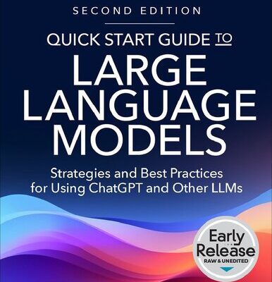 خرید و دانلود نسخه کامل کتاب Quick Start Guide to Large Language Models, Second Edition
