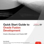 خرید و دانلود نسخه کامل کتاب Quick Start Guide to Oracle Fusion Development